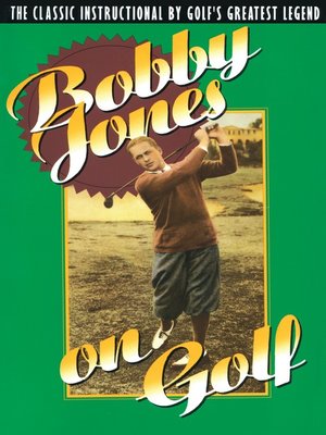 cover image of Bobby Jones on Golf